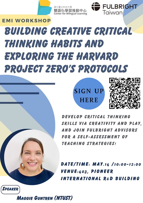 活動海報_國立臺北科技大學_Building Creative Critical Thinking Habits and Exploring the Harvard Project Zero’s Protocols